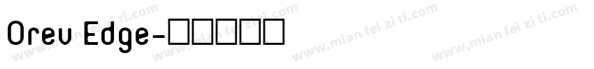 Orev Edge字体转换
